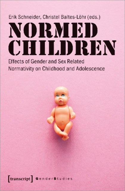Book cover of: Normed Children. By: Christel Baltes-Löhr