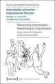 Book cover of: Improvisation erforschen -- improvisierend forschen / Researching Improvisation -- Researching by Improvisation. By: Reinhard Gagel