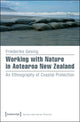 Book cover of: Working with Nature in Aotearoa New Zealand. By: Friederike Gesing