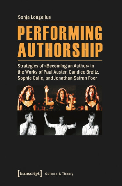 Book cover of: Performing Authorship. By: Sonja Longolius
