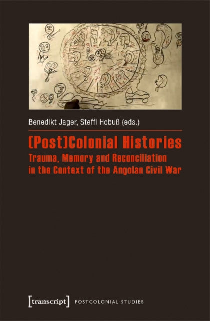 Book cover of: (Post)Colonial Histories. By: Steffi Hobuß