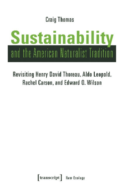 Sustainability and the American Naturalist Tradi