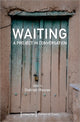 Book cover of: Waiting – A Project in Conversation. By: Shahram Khosravi