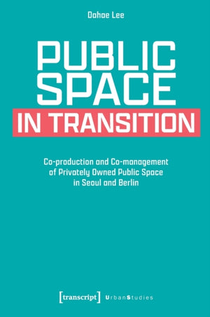 Public Space in Transition