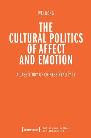 The Cultural Politics of Affect and Emotion