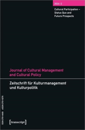 Journal of Cultural Management and Cultural Policy/Zeitschrift fur Kulturmanagement und Kulturpolitik