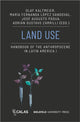 Book cover of: Land Use - Handbook of the Anthropocene in Latin America I