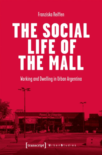 Book cover of: Social Life of the Mall