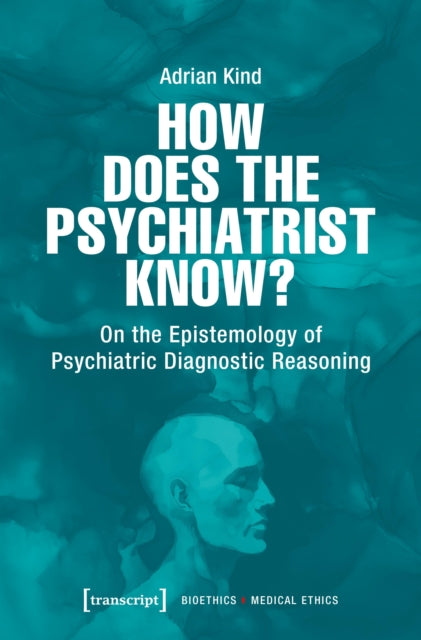 Book cover of: How Does the Psychiatrist Know?