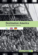 Book cover of: Destination America (DVD) – The Great European Emigration