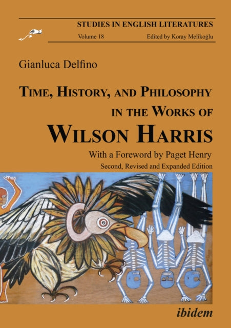 Time, History, and Philosophy in the Works of Wilson Harris