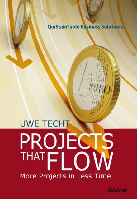 Book cover of: Projects That Flow. By: Uwe Techt