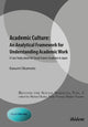Book cover of: Academic Culture: An Analytical Framework for Understanding Academic Work. By: Kazumi Okamoto