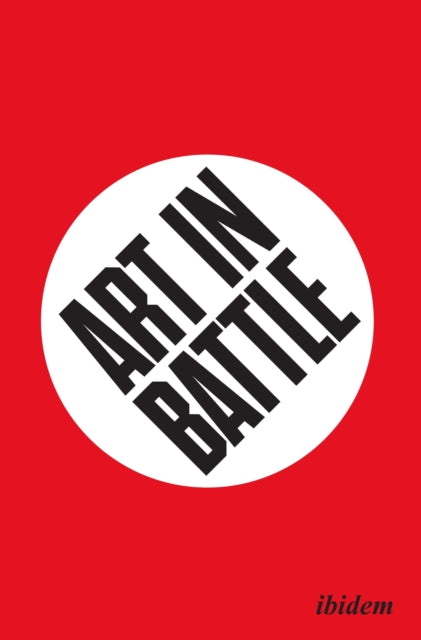 Book cover of: Art in Battle. By: Dag Solhjell