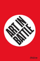 Book cover of: Art in Battle. By: Dag Solhjell
