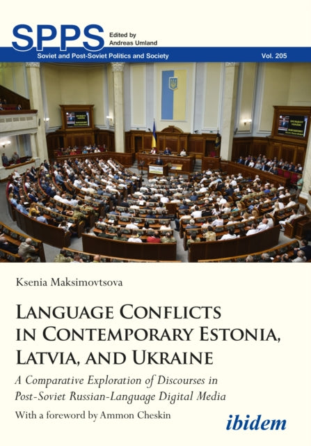 Book cover of: Language Conflicts in Contemporary Estonia, Latvia, and Ukraine. By: Ksenia Maksimovtsova