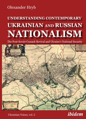 Understanding Contemporary Ukrainian and Russian Nationalism