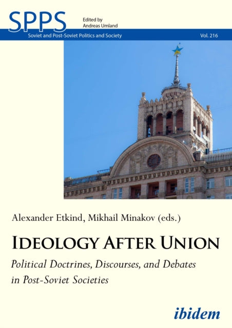 Book cover of: Ideology After Union. By: Mykhailo Minakov