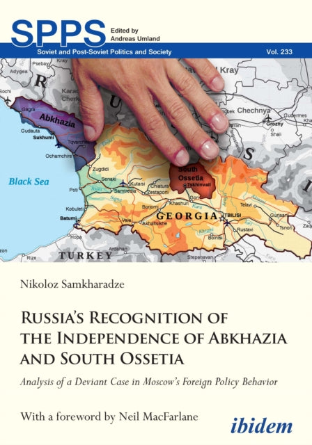 Book cover of: Russia's Recognition of the Independence of Abkhazia and South Ossetia. By: Nikoloz Samkharadze