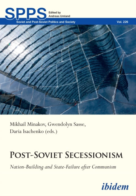 Book cover of: Post-Soviet Secessionism. By: Daria Isachenko