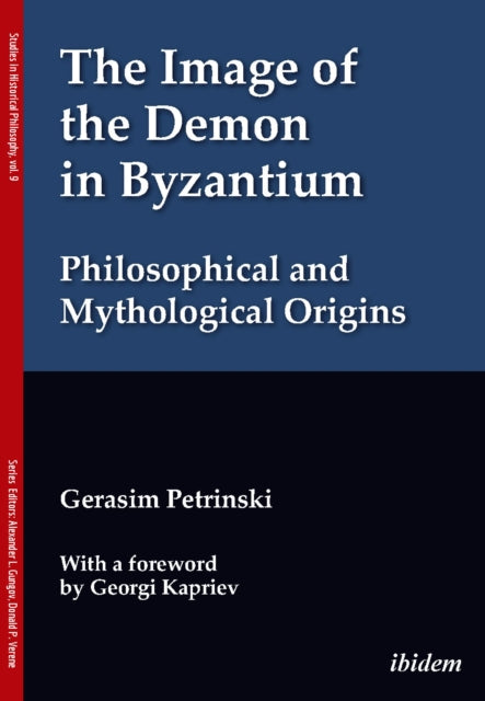 Book cover of: Image of the Demon in Byzantium: Philosophical and Mythological Origins. By: Gerasim Petrinski