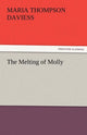 Book cover of: Melting of Molly. By: Maria Thompson Daviess