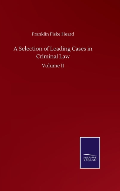 Book cover of: Selection of Leading Cases in Criminal Law