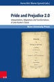 Book cover of: Pride and Prejudice 2.0. By: Hanne Birk
