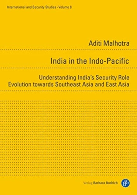 Book cover of: India in the Indo-Pacific. By: Aditi Malhotra