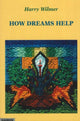 Book cover of: How Dreams Help. By: Harry Wilmer