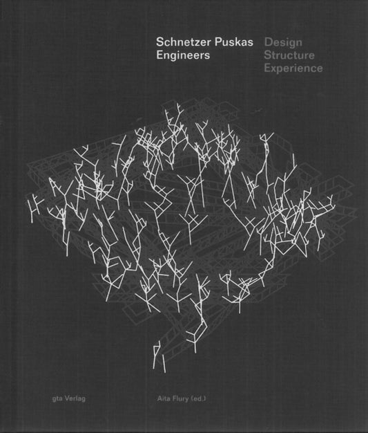 Book cover of: Schnetzer Puskas Engineers – Design Structure Experience. By: Schnetzer Puskas Engineers