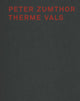 Peter Zumthor Therme Vals