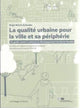 Book cover of: La Qualite Urbaine Pour La Ville Et Sa Peripherie. By: Brigit Wehrli-Schindler