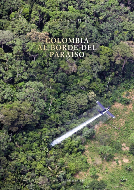 Book cover of: Colombia. By: Luca Zanetti
