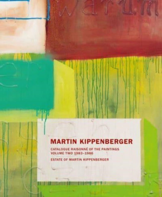 Book cover of: Martin Kippenberger: Paintings Volume II. By: Martin Kippenberger