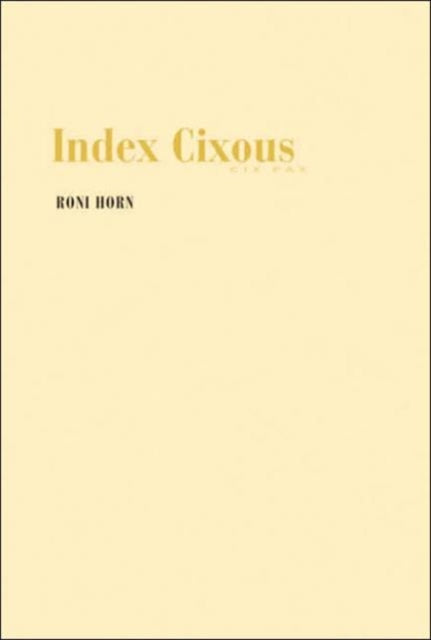 Book cover of: Roni Horn. By: Dave Hickey