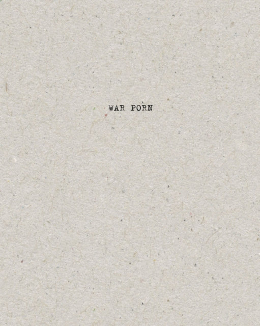 Book cover of: War Porn. By: Christoph Bangert