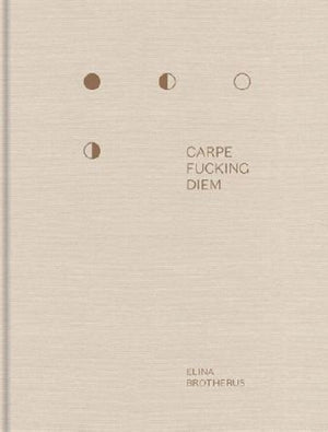 Carpe Fucking Diem