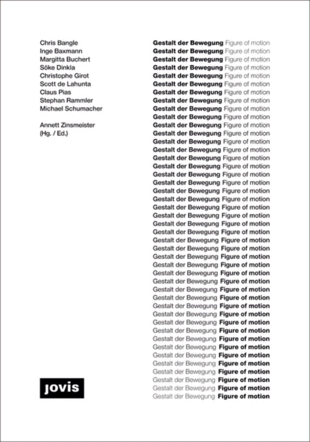 Book cover of: Gestalt der Bewegung. By: Annett Zinsmeister