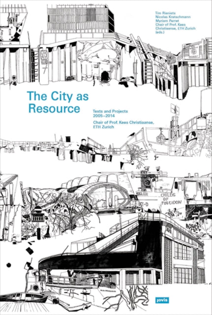 Book cover of: City as a Resource. By: Tim Rieniets