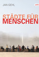 Book cover of: Stadte fur Menschen. By: Jan Gehl