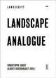 Book cover of: Landscape Analogue. By: Christophe Girot