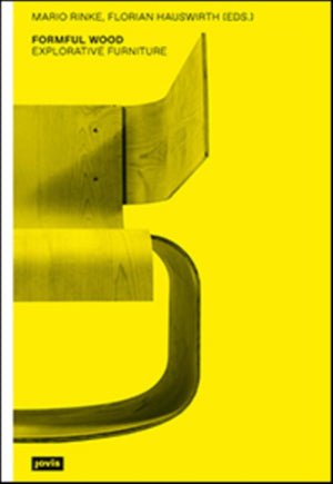Formful Wood. Explorative Furniture