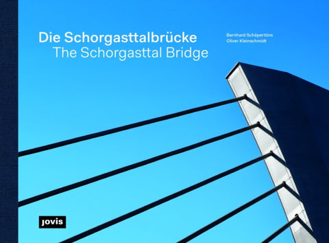 Die Schorgasttalbrucke / The Schorgasttal Bridge
