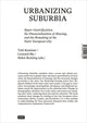 Book cover of: Urbanizing Suburbia. By: Tahl Kaminer