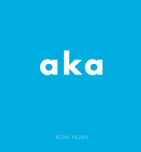 Roni Horn