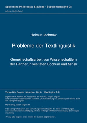 Probleme der Textlinguistik: Gemeinschaftsarbeit von Wissenschaftlern der Partneruniversitaeten Bochum und Minsk