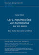 Book cover of: Lev L. Kobylinskij-Ellis: Vom Symbolismus zur ars sacra