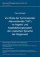 Book cover of: Zur Rolle der Terminativitaet / Aterminativitaet (T/AT) im Aspekt- und Aspektbildungssystem der russischen Sprache der Gegenwart