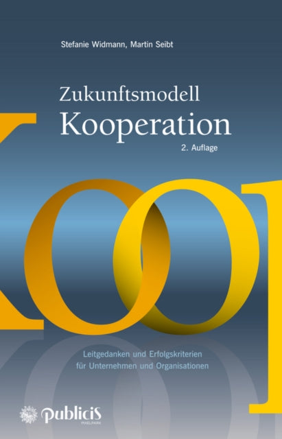 Book cover of: Zukunftsmodell Kooperation. By: Stefanie Widmann